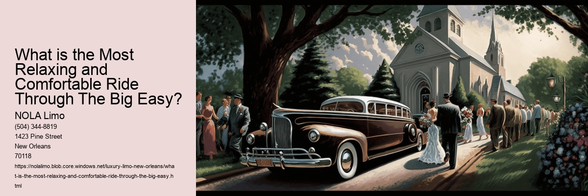 What is the Most Relaxing and Comfortable Ride Through The Big Easy? 